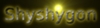 shyshygon
